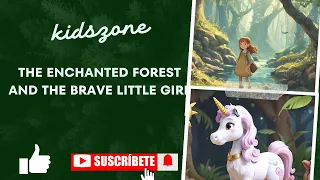 The Enchanted Forest and the Brave Little Girl, #kidsvideo #kidsvideo #cartoon