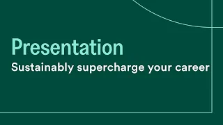 Sustainably supercharge your career