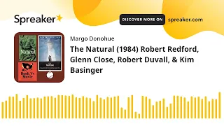 The Natural (1984) Robert Redford, Glenn Close, Robert Duvall, & Kim Basinger