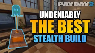 Undeniably the BEST Stealth Build, updated for 2023 | PAYDAY2