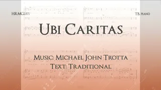 Ubi Caritas TB, piano - Michael John Trotta