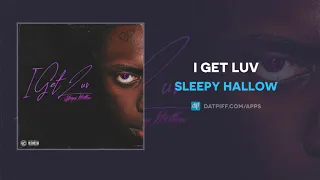 Sleepy Hallow - I Get Luv (AUDIO)