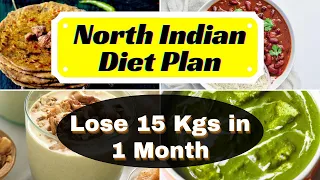 North Indian Diet Plan for Weight Loss | How to Lose Weight Fast 15 Kgs in 1 Month | Full Day Diet
