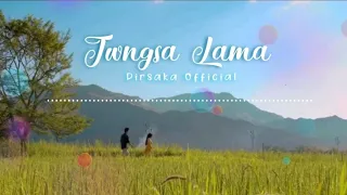 Twngsa Lama [ Slowed+Reverb ] - Ady & Lipika | Parmita & Nuai | Pirsaka Official | Textaudio