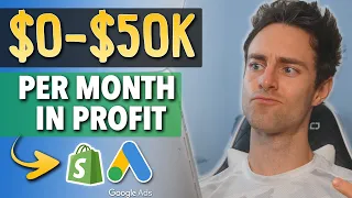 🏆Shopify Dropshipping with Google Ads $0-50k per/mo profit (Here’s What I’m Doing) | Full Tutorial