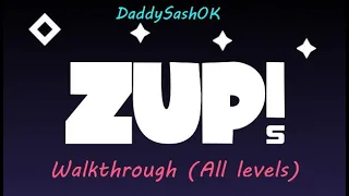 Walkthrough Zup! S (All levels) / Быстрое прохождение игры (Все уровни)