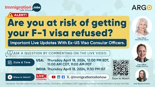 Are You at Risk of Getting Your F-1 Visa Refused? Discussion with Former Visa Officers