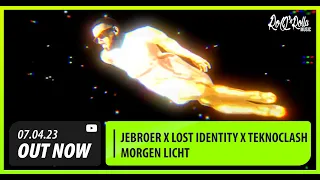 Jebroer x Lost Identity x Teknoclash - Morgenlicht