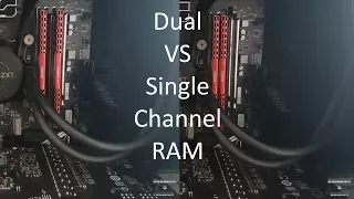 Dual vs Single Channel RAM - Does it make a difference?