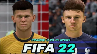 FIFA 22 |  ALL FRANCE U-23 PLAYERS WITH REAL FACES