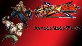 Street Fighter X Tekken Arcade Mode (Bryan & Jack-X Pt. 2/2)