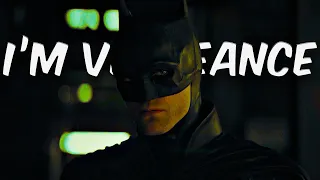 'I'm Vengeance' | Batman Edit