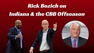 Rick Bozich on Indiana & the College Basketball Offseason