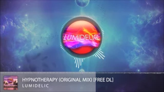 Lumidelic - Hypnotherapy (Original Mix) Free Download