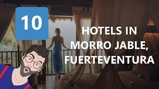 10 Hotels In Morro Jable, Fuerteventura