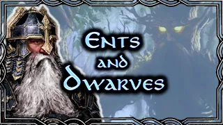 The Dwarves of Beleriand (and also Ents?) | Of the Lords of Beleriand - Part 6 of 10