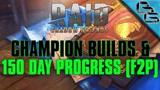 RAID: Shadow Legends | 150 Day Progress + Champion Builds !!! | FREE Sacred Shard | F2P