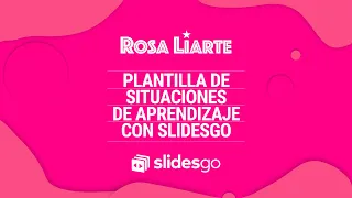 Plantilla de Situaciones de Aprendizaje con SlidesGo