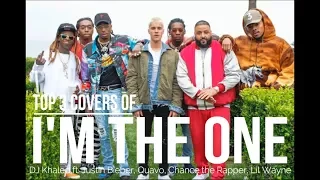 Top 3 Cover of I'm The One - DJ Khaled ft Justin Bieber, Quavo, Chance the Rapper, Lil Wayne
