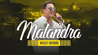 Wesley Safadão   Vai Malandra