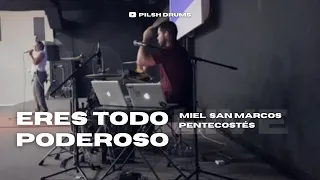 Miel San Marcos- Eres Todo Poderoso- Cover Bateria - Drum cover