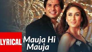 Mauja Hi Mauja | Jab We Met | Shahid kapoor, Kareena Kapoor | Mika Singh | Pritam