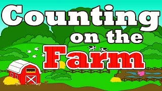 Counting on the Farm - Counting Farm Animals - "Farmer in the Dell" Nursery Rhymes Preschool Songs