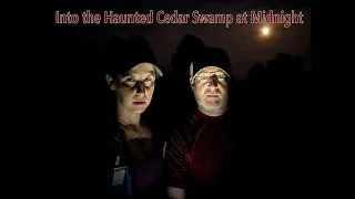 My Bigfoot Story Ep. 202 - The Haunted Cedar Swamp With Jen Part 1