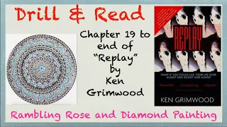 Drill & Read - Chapter 19 to the End of "Replay" by Ken Grimwood