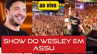 DE 👁️ NOS STORY/ CONFIRA O SHOW DO WESLEY SAFADÃO ONTEM EM ASSU VEJA 👀😜💥