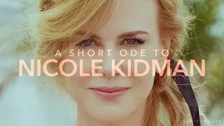 What Makes Nicole Kidman So Fascinating To Watch