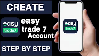 How to create easy trade 7 account||How to register easy trade 7 account||Easy trade 7 account