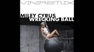 Miley Cyrus - Wrecking Ball (ViniRemix)