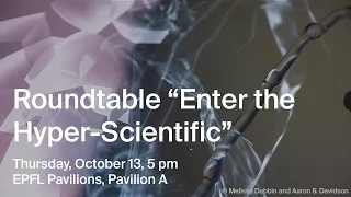 Roundtable "Enter the Hyper-Scientific"