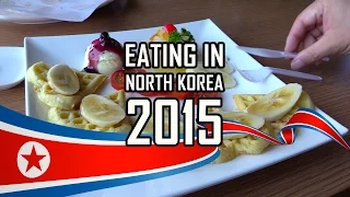 Eating In North Korea  2015