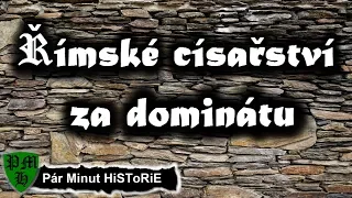 Římské císařství za dominátu | Stručné Dějiny Evropy [ 284 - 375 ] Pár Minut HiSToRiE