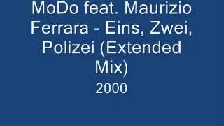 Mo-Do feat. Maurizio Ferrara - Eins, Zwei, Polizei (Extended Mix)