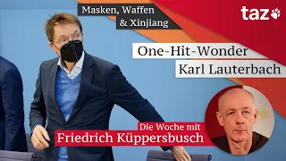 One-Hit-Wonder Karl Lauterbach – Die Woche mit Friedrich Küppersbusch