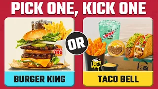 PICK ONE, KICK ONE... - FOOD EDITION | WHAT WOULD YOU RATHER PICK?
