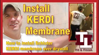 Installing Schluter KERDI Membrane over drywall