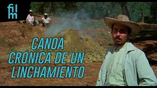 Canoa - El fanatismo del pueblo