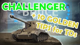 Challenger | +10 Golden Tips on how to play tank destroyers in World of Tanks | Wot with BRUCE