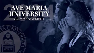Ave Maria University Commencement 2024