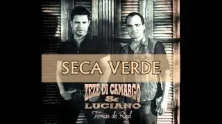 Zezé Di Camargo e Luciano - Seca Verde