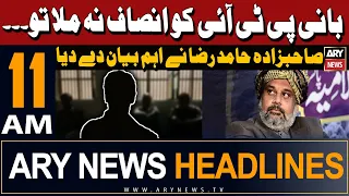 ARY News 11 AM Headlines | 30th April 2024 | Big Statement of Sahibzada Hamid Raza