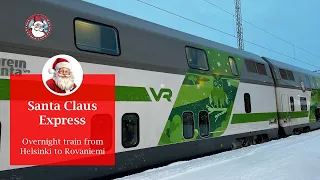 The Ultimate Christmas Trip: Overnight Santa Claus Express from Helsinki to Rovaniemi!