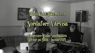 Hans Vold Vikersveen - Nordaførr Vårvisa (tekst/melodi: Halvdan Sivertsen)