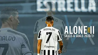 Cristiano Ronaldo ● Alone pt II - Alan Walker ( feat Ava Max ) | Skills & Goals 2020/21 | HD