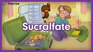 Sucralfate Mnemonic for Nursing Pharmacology (NCLEX)