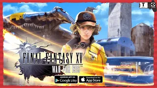 Final Fantasy XV: War for Eos Gameplay Strategy Mobile Game